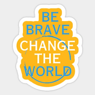 change the world Sticker